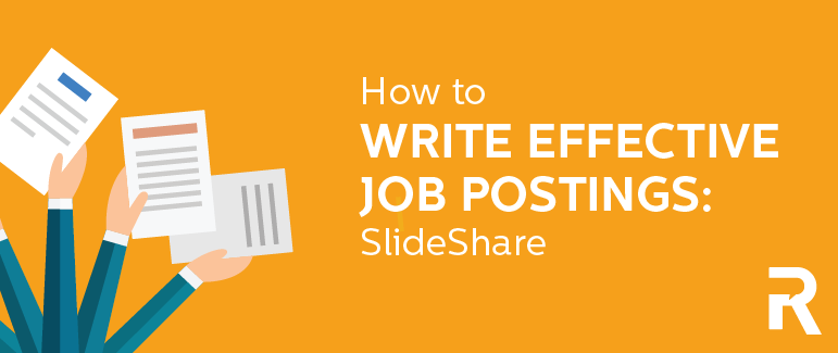 Writing Effective Job Postings [SlideShare]