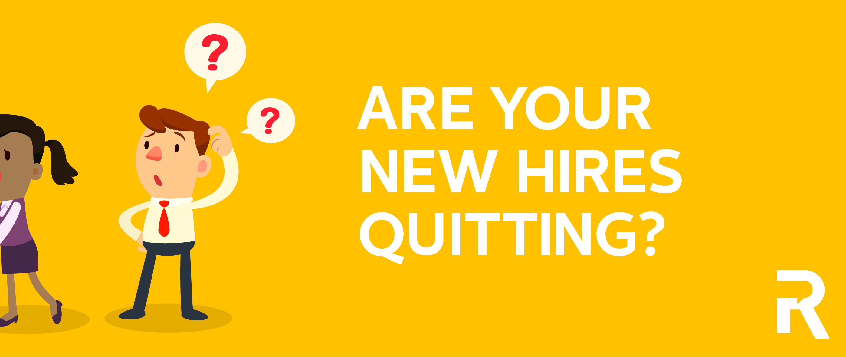 Are Your New Hires Quitting?