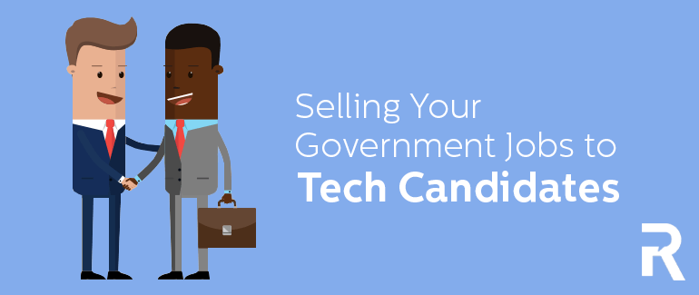 Selling Your Government Jobs to Tech Candidates [Slide Share]