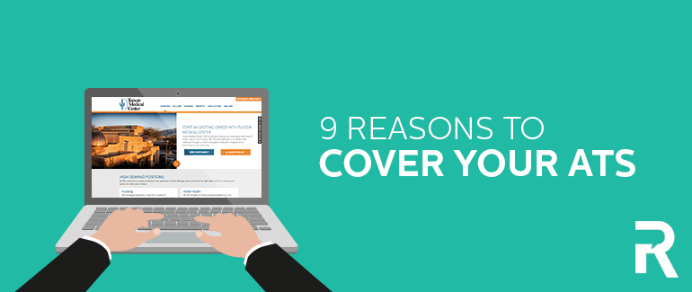 9 Reasons To Cover Your ATS