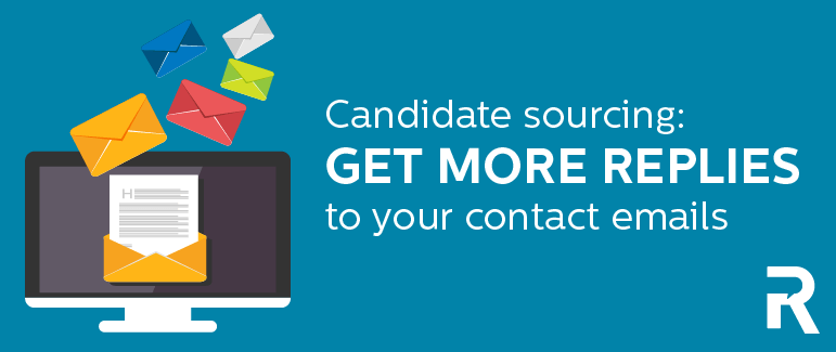 Candidate Sourcing: Get More Replies to Your Contact Emails