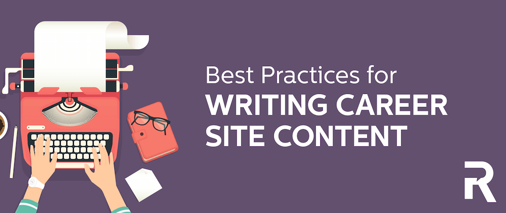 Best Practices for Writing Corporate Career Site Content