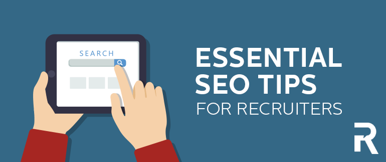 Essential SEO Tips for Recruiters