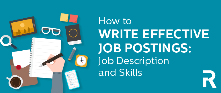 How to Write Effective Job Postings: Job Description and Skills